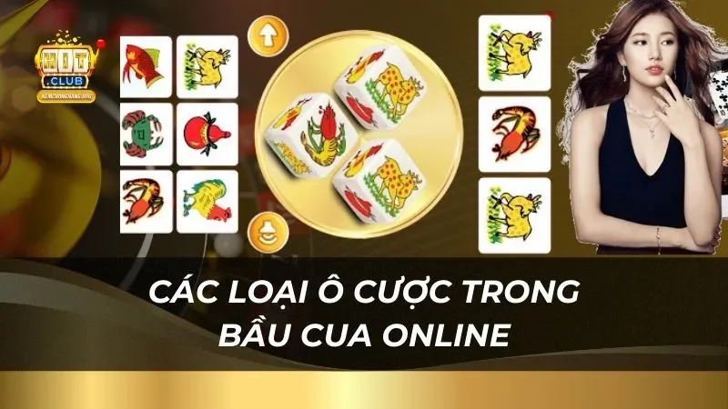 Các loại ô cược trong bầu cua online