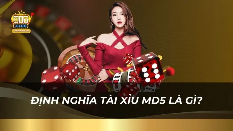 Định nghĩa tài xỉu MD5 là gì?