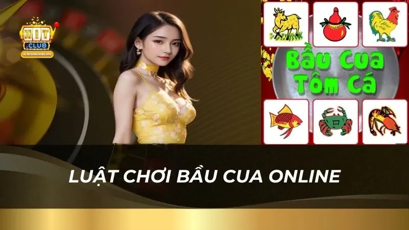 Luật chơi bầu cua tôm cá online tại nhà cái uy tín