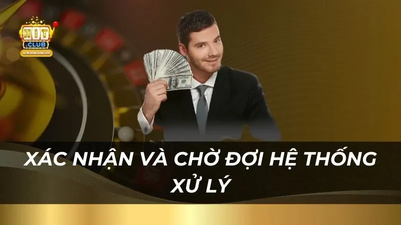 xac-nhan-va-cho-doi-he-thong-xu-ly